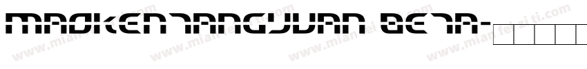 maokentangyuan beta字体转换